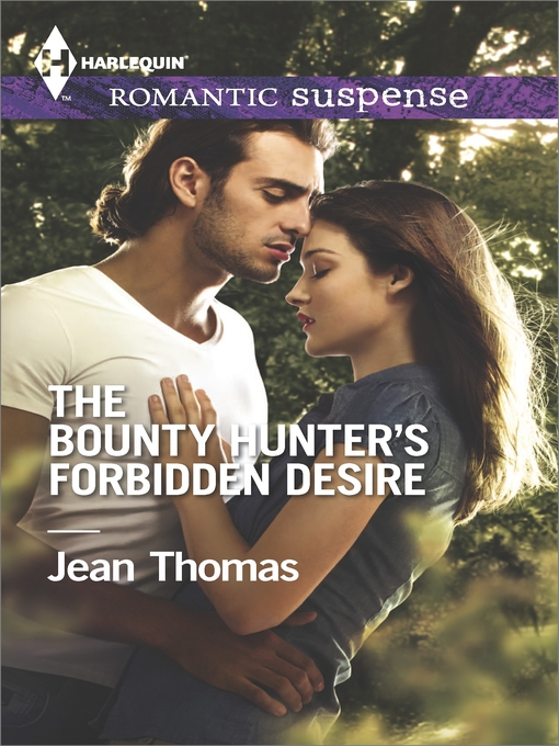 Title details for The Bounty Hunter's Forbidden Desire by Jean Thomas - Available